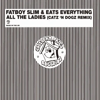 All the Ladies by Eats Everything