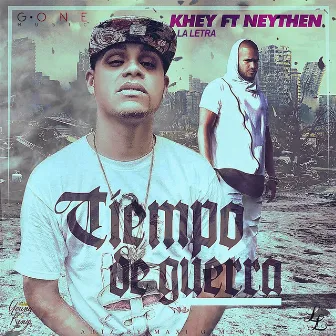 Tiempo de Guerra by Khey La Letra