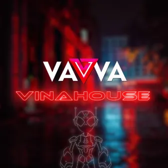 Vinahouse by DJ Vavva