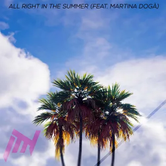 All Right In The Summer by Dj Russo