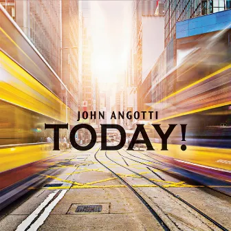 Today by John Angotti