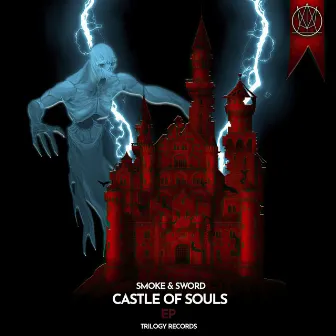 Castle of Souls by Smoke & Sword