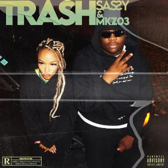 TRASH by Sassy