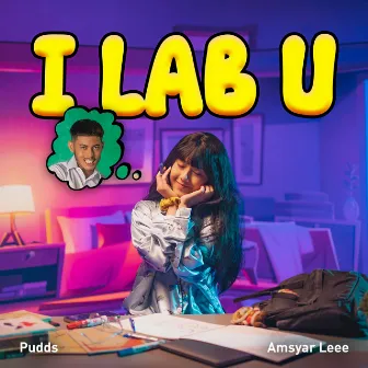 I LAB U by Amsyar Leee