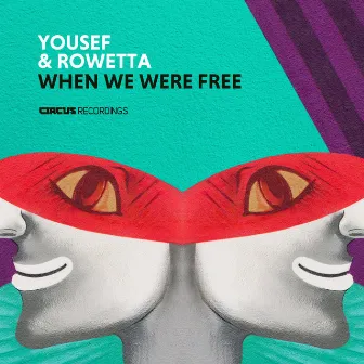 When We Were Free by Rowetta