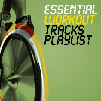 Essential Workout Tracks Playlist by Unknown Artist