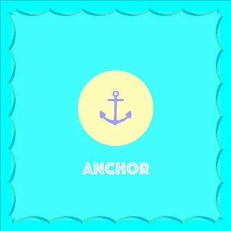 Anchor by Unbyul