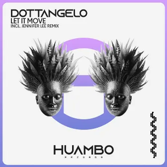 Let It Move by Dottangelo