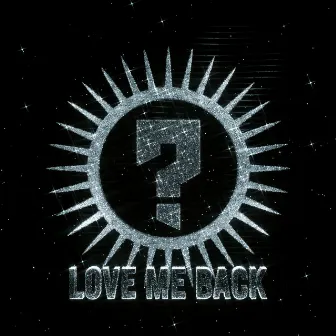 Love Me Back by DJ Who