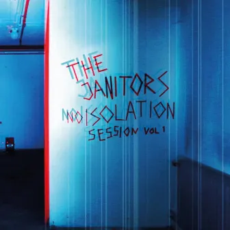 Noisolation Session Vol. 1 by The Janitors