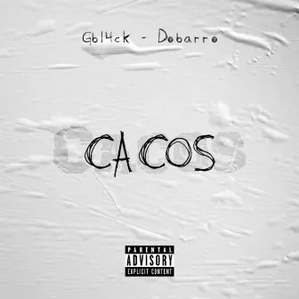 Cacos by Dobarro