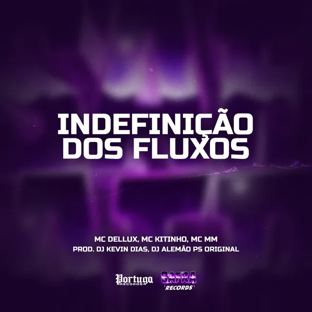 INDEFINIÇÃO DOS FLUXO