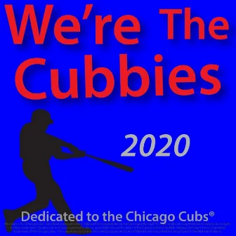 We're the Cubbies 2020 by Jeff Walker