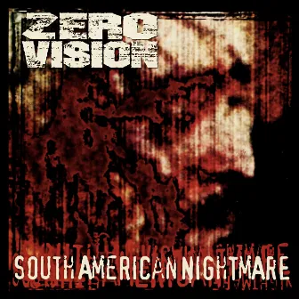 South American Nightmare by Zero Vision