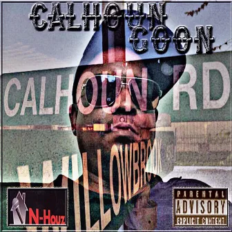 #CalhounGoon by Steven Ray