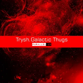 Galactic Thugs by Trysh