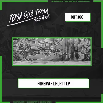 Drop It EP by FONEMA