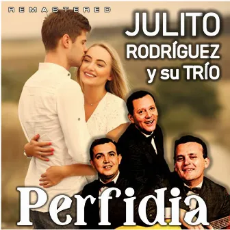 Perfidia (Remastered) by Julito Rodríguez