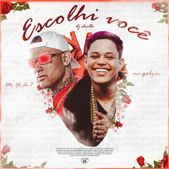 Escolhi Você by Dj Chulo