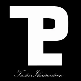 Tästä Ikuisuuteen by TPL