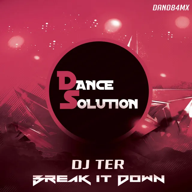 Break It Down - Original Mix