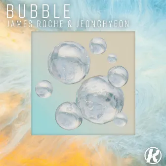 Bubble by James Roche