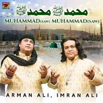 Muhammad S A W Muhammad S A W - Single by Arman Ali