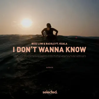 I Don't Wanna Know by Kuala