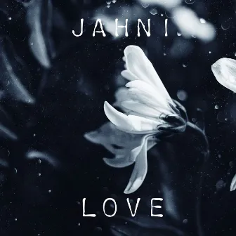 Love by Jahni