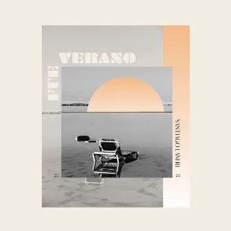 Fue Verano by Santiago Lanfri