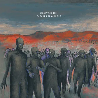 Dominance by Deep'a & Biri