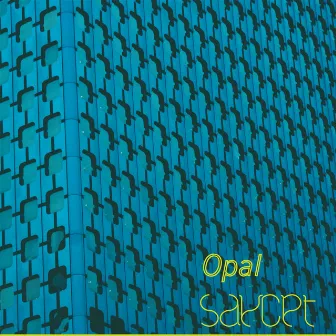 Opal - EP by Saycet