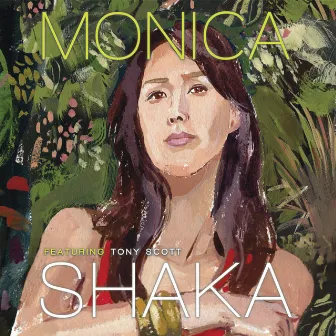 Monica Shaka (feat. Tony Scott) by Monica Shaka