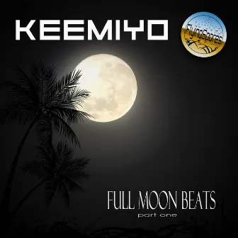 Full Moon Beats Pt. 1 EP by Keemiyo