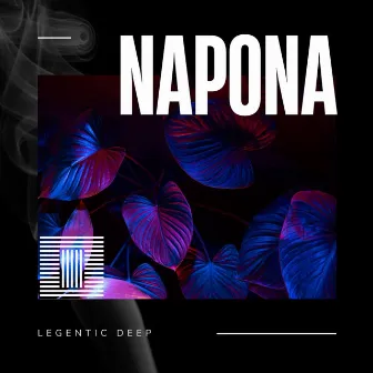 Napona by Legentic Deep