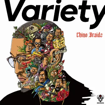 Variety by Chino Braidz