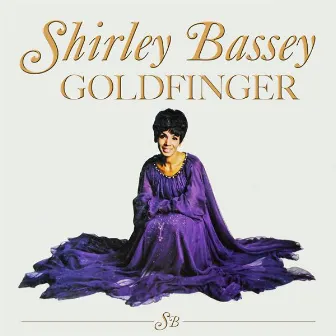 Goldfinger by Shirley Bassey