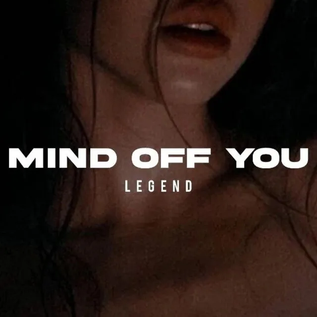 Mind Off You