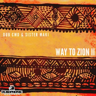 Way to Zion, Pt. 2 by dub cmd