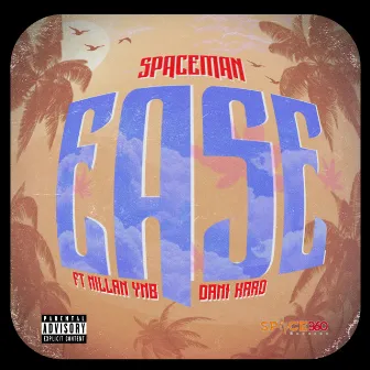 Ease by Spaceman