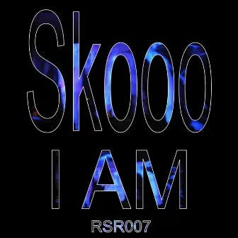 I Am by Skooo