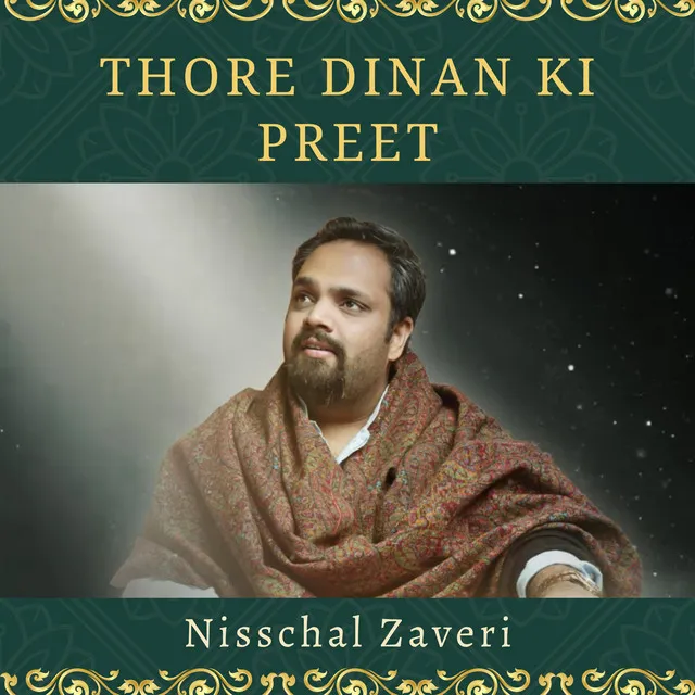 Thore dinan ki preet (Concert Version)