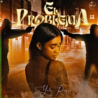 El Problema by Yela Reyes