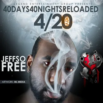 40 Days 40 Nights Reloaded by Jeffsofree