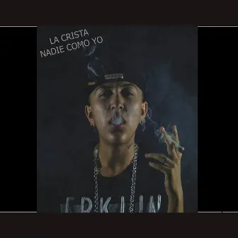 Nadie Como Yo by La Crista