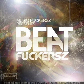 Beatfuckersz by Musiqfuckersz