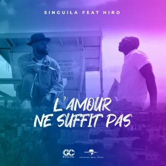 L'amour ne suffit pas by Singuila