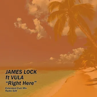 Right Here by James Lock