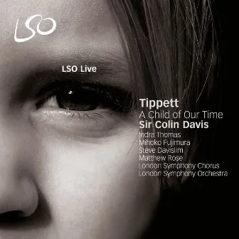 Tippett: A Child of Our Time by Michael Tippett