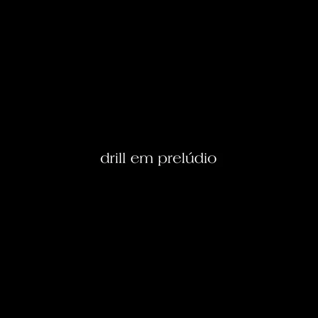 Drill em Prelúdio